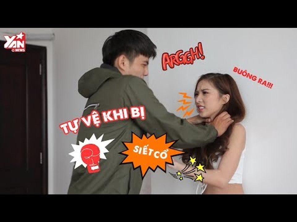 CẢNH GIÁC CÙNG YAN | KỸ NĂNG PHÒNG VỆ KHI BỊ SIẾT CỔ