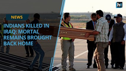 Indians killed in Iraq: Mortal remains brought back home