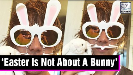 Justin Bieber Dress As An Easter Bunny After Slamming The Holiday
