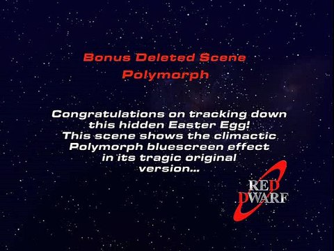Red Dwarf Extras Season 03 Extra 06 - Easter Egg - Polymorph Deleted Scene
