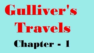 Gullivers Travels Chapter 1 Class 9 Summary In Hindi