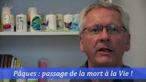 Pâques : passage de la mort à la Vie – Père BARTHELMÉ