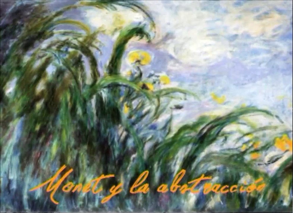 Monet y la Abstracción
