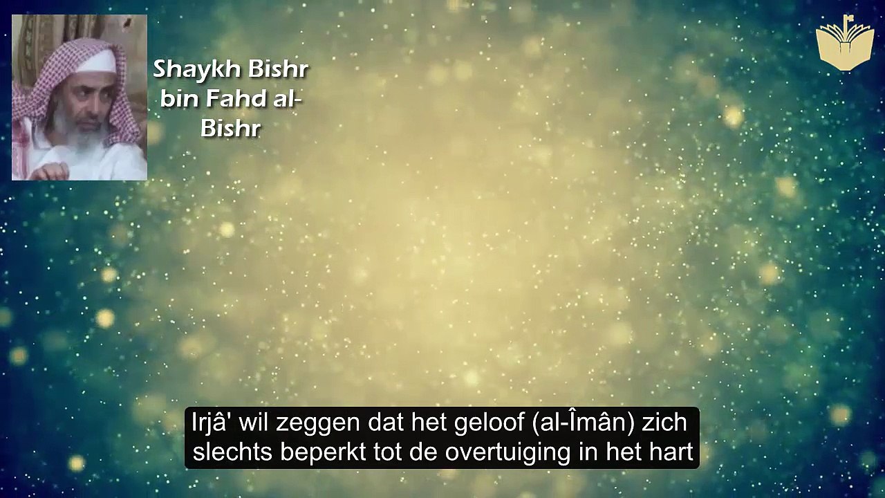 Shaykh Bishr bin Fahd al-Bishr - Let op voor de Murji'ah!