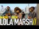 LOLA MARSH - YOU'RE MINE (BalconyTV)