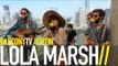 LOLA MARSH - YOU'RE MINE (BalconyTV)