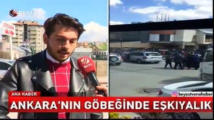 Ankara'nın göbeğinde eşkiyalık