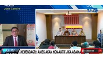 ANIES DI NON AKTIFKAN , MEDAGRI DAN OMBUDSMAN GERAM SOAL TANAH ABANG