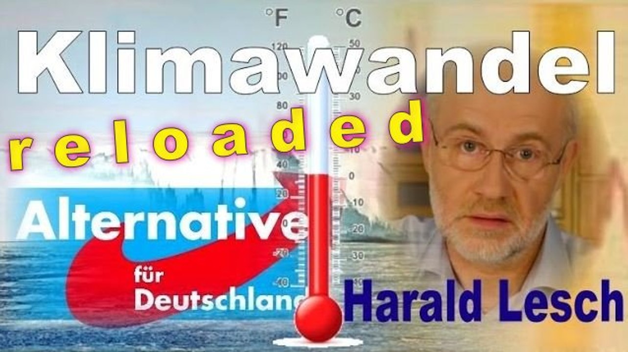 Harald Lesch zu AfD & Klimawandel - reloaded