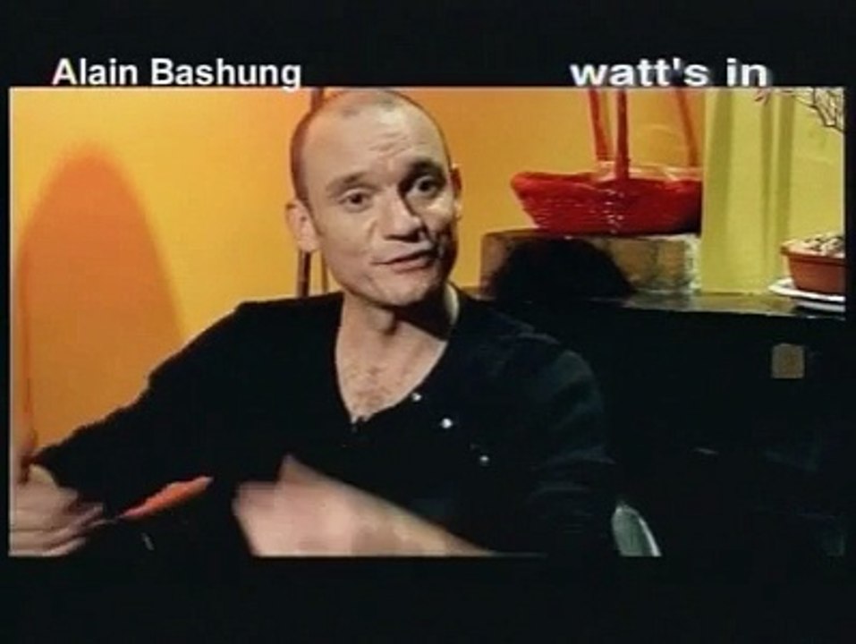 CULTURE : Watt’s in - Alain Bashung &  - 29 07 2008