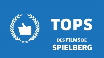 Les Tops de Steven Spielberg