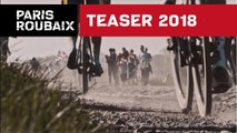 Official Teaser - Paris Roubaix 2018