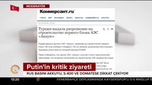 Ziyaret Rus basınında manşetlerde