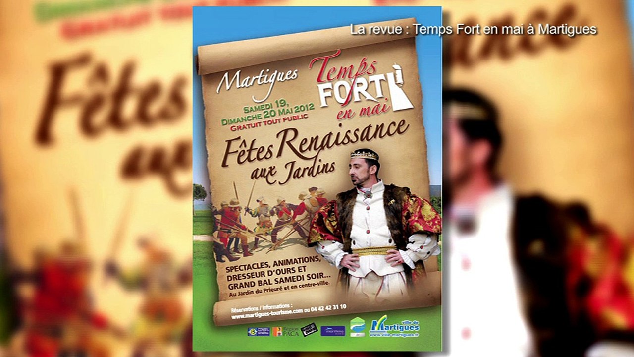 LA REVUE : La revue : Alain Salducci/Aurélie Lopez/Présentation de "Temps Fort en mai"/Martigues