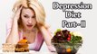 Depression Diet: These 20 Foods Keep Depression At Bay (Part - II) | Boldsky