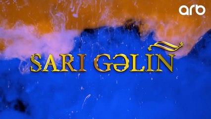 Sarı Gəlin (14-cü bölüm) - ARB TV