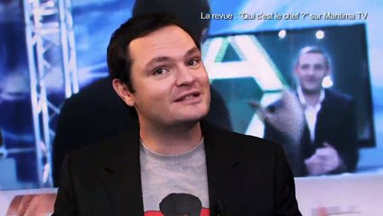 LA REVUE : La revue : Florent Mounier/Sébastien Richard/"Qui c'est le chef!?"