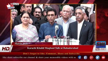 Karachi Khalid Maqbool Talk at Bahadurabad