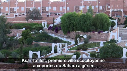 Ksar Tafilelt, ville éco-citoyenne aux portes du Sahara algérien