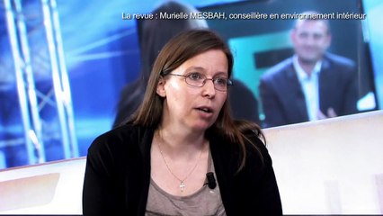 LA REVUE : La revue : Muriel Mesbah/conseillère en environnement intérieur