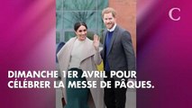 La raison pour laquelle le prince Harry et Meghan Markle n'ont pas assisté à la messe de Pâques