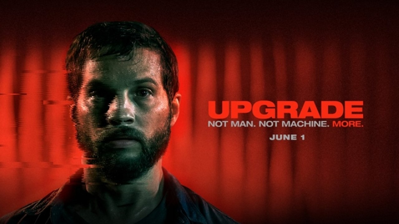 Upgrade Trailer #1 (2018)