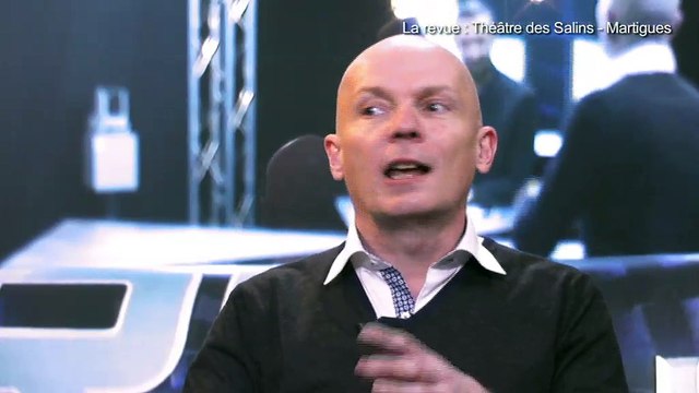 LA REVUE : La revue : Gilles Bouckaert/Théâtre des Salins/Martigues