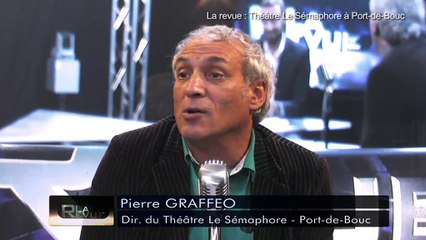 LA REVUE : La revue : Pierre Grafféo/Programmation "Le sémaphore" Port de Bouc 15/16