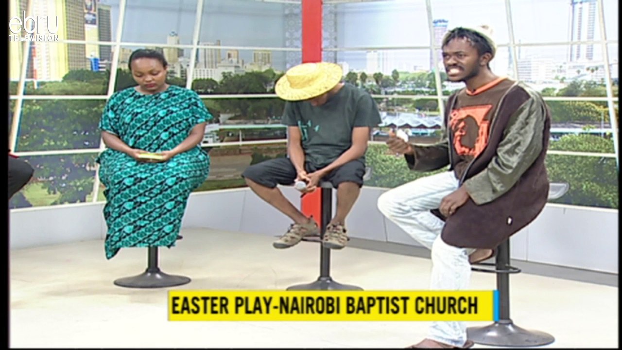 Easter Play By Nairobi Baptist Church Members- part 1