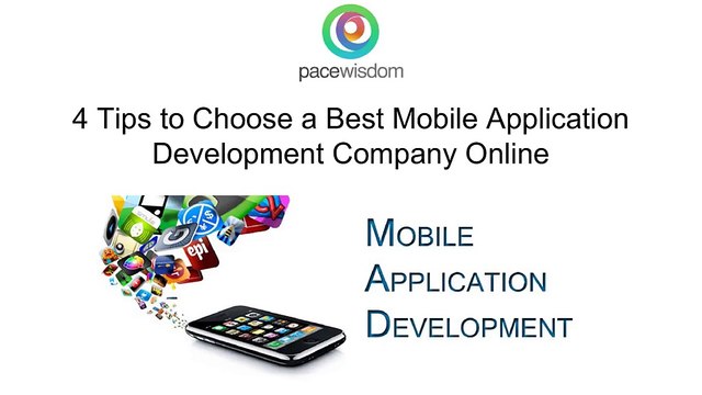 4 Tips to Choose a Best Mobile Application Development Company Online