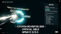 Warframe: Cycron Revisited after the rework 2018 - Critical build - Update 22.13.3 