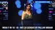 Not So Serious by Pallavi Mohan Amazon India Fashion Week Fall/Winter 2018 | FashionTV | FTV