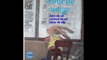 Jour de neige - Zhôr de nê(k) - histoire en langue francoprovençal