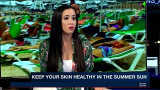 TRENDING | Keep your skin healthy in the summer sun | Wednesday, April 4th 2018