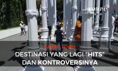 Rabbit Town, Destinasi yang Lagi "Hits" dan Kontroversinya
