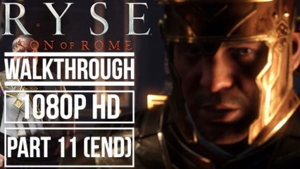 RYSE SON OF ROME Gameplay Walkthrough Part 11 No Commentary (1080p HD)
