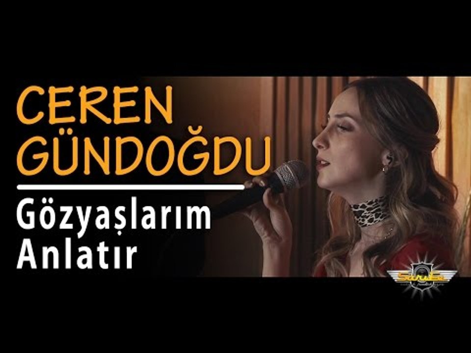 Ceren Gündoğdu - Gözyaşlarım Anlatır (Akustik)