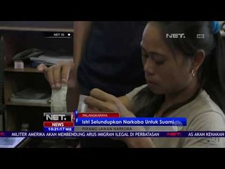 Seorang Istri Selundupkan Narkoba Untuk Suaminya -NET10