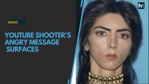 Youtube shooter's angry message before shooting surfaces
