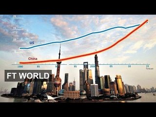 China Economy Set to Overtake US | FT World