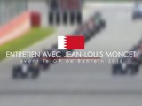 Entretien avec Jean-Louis Moncet avant le Grand Prix de Bahreïn 2018