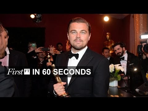 DiCaprio and Spotlight win Oscars, Iran moderates poll win | FirstFT