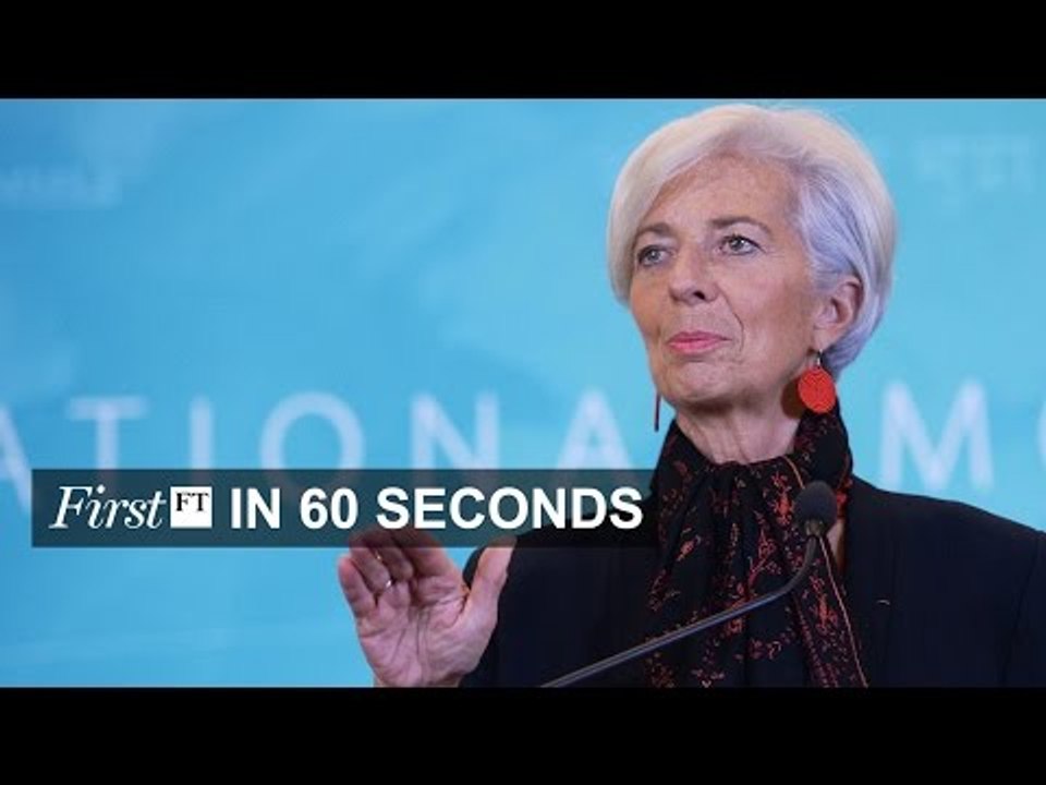Lagarde backed for second term, Planet Nine found | FirstFT