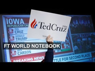 Cruz and Clinton win in Iowa I FT World Notebook