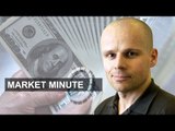 Softer dollar, strong start for bourses | Market Minute