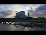Hinkley Point decision is edging closer | FT World