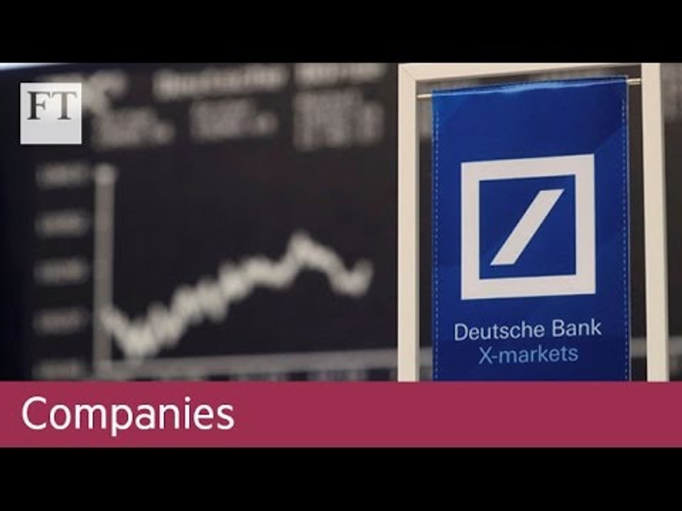 Deutsche Banks woes in 5 charts | Companies