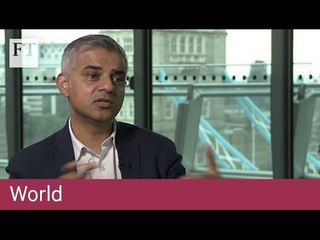 Sadiq Khan on London after Brexit | FT World