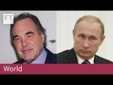 Oliver Stone on how the US misunderstands Putin
