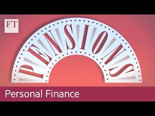 Download Video: UK pension freedoms explained | Personal Finance